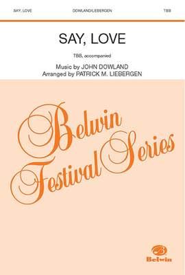 John Dowland: Say, Love TBB