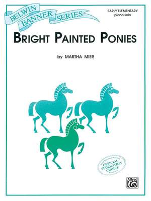 Martha Mier: Bright Painted Ponies