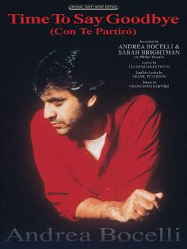 Andrea Bocelli/Sarah Brightman: Time to Say Goodbye (Con Te Partiro)