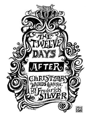 Frederick Silver: The Twelve Days After Christmas