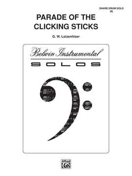 G.W. Lotzenhiser: Parade of the Clicking Sticks