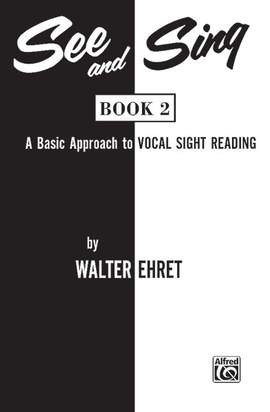 Walter Ehret: See and Sing