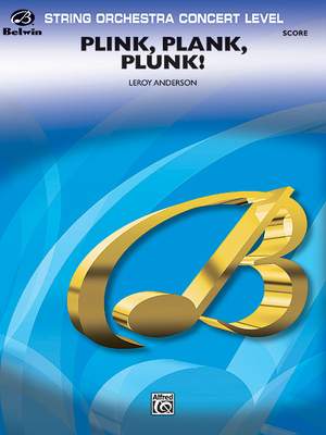 Leroy Anderson: Plink, Plank, Plunk!