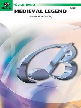 Michael Story: Medieval Legend (A Fantasy for Band)