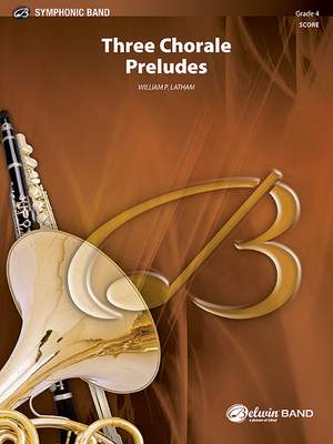William P. Latham: Three Chorale Preludes