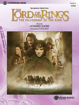 Howard Shore: The Lord of the Rings: The Fellowship of the Ring, Symphonic Suite from