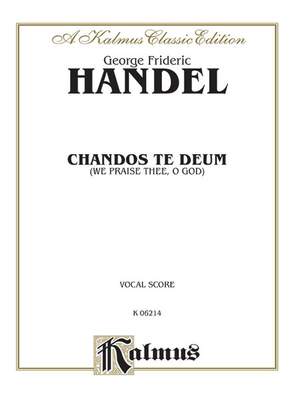 George Frideric Handel: Chandos Te Deum