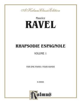 Maurice Ravel: Rhapsodie Espagnole, Volume I
