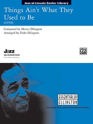 Duke Ellington: Things Ain't What They Used to Be
