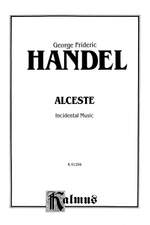 George Frideric Handel: Alceste, Incidental Music (1750) Product Image
