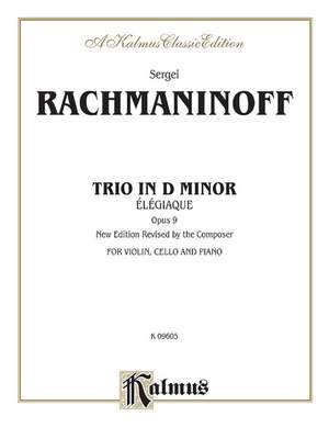Sergei Rachmaninoff: Trio Elegiaque, Op. 9