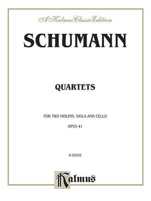 Robert Schumann: String Quartets, Op. 41, Nos. 1, 2 & 3