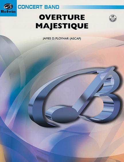 James D. Ployhar: Overture Majestique