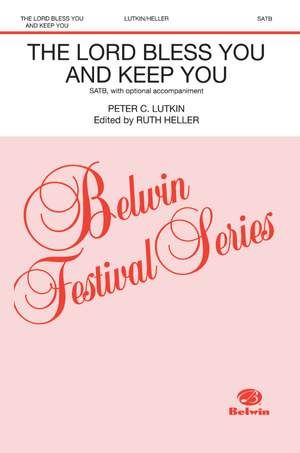 Peter C. Lutkin: The Lord Bless You and Keep You SATB