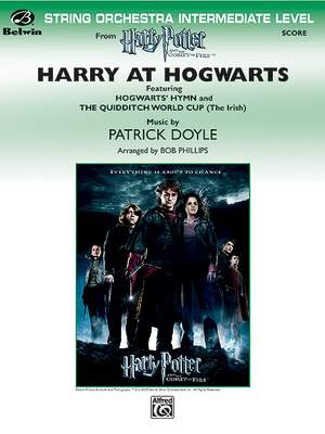 Patrick Doyle: Harry at Hogwarts, Themes from Harry Potter and the Goblet of Fire™