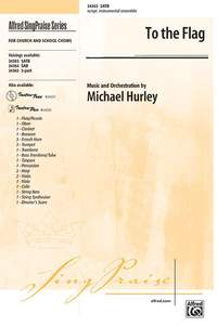 Michael Hurley: To the Flag SATB
