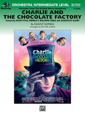 Danny Elfman: Charlie and the Chocolate Factory, Selections from