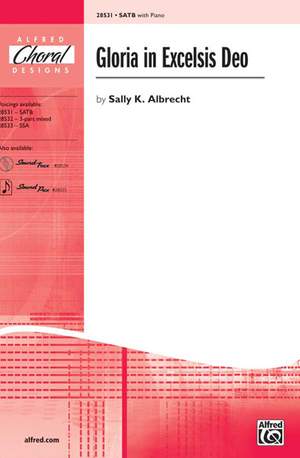 Sally K. Albrecht: Gloria in Excelsis Deo SATB