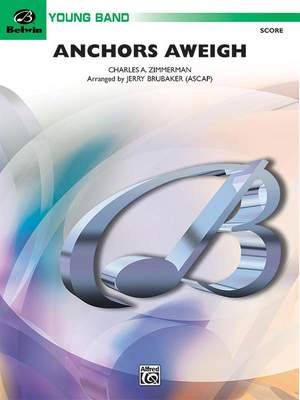 Charles A. Zimmerman: Anchors Aweigh