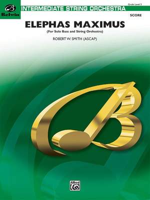 Robert W. Smith: Elephas Maximus (For Solo Bass and String Orchestra)