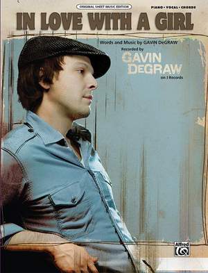 Gavin DeGraw: I'm in Love with a Girl (Someone Understands Me)