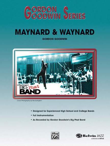 Gordon Goodwin: Maynard & Waynard