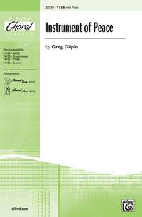 Greg Gilpin: Instrument of Peace TTBB