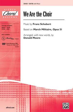 Franz Schubert: We Are the Choir SATB