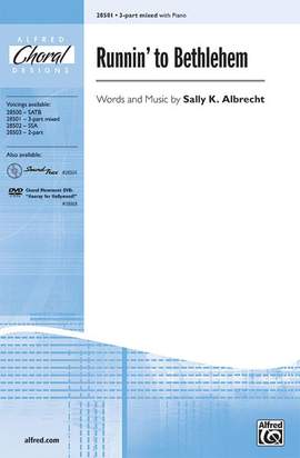 Sally K. Albrecht: Runnin' to Bethlehem 3-Part Mixed