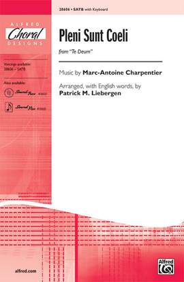 Marc-Antoine Charpentier: Pleni Sunt Coeli (from Te Deum) SATB