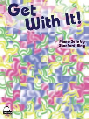 Stanford King: Get with It!
