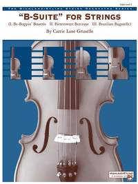 Carrie Lane Gruselle: B-Suite for Strings