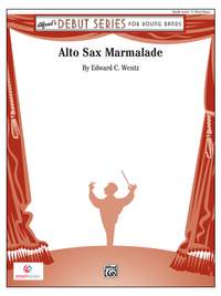 Edward C. Wentz: Alto Sax Marmalade