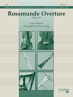 Franz Schubert: Rosamunde Overture, Opus 26