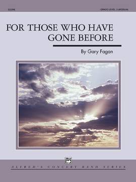 Gary Fagan: For Those Who Have Gone Before