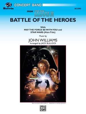 John Williams: The Battle of the Heroes (from Star Wars: Episode III Revenge of the Sith)