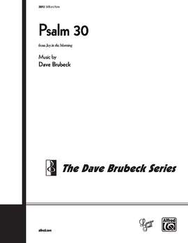 Dave Brubeck: Psalm 30 SATB