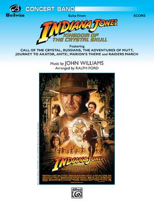 John Williams: Indiana Jones and the Kingdom of the Crystal Skull, Suite from