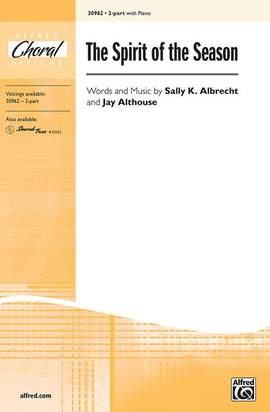 Sally K. Albrecht/Jay Althouse: The Spirit of the Season 2-Part