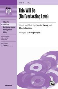 Chuck Jackson/Marvin Yancy: This Will Be (An Everlasting Love) SSA