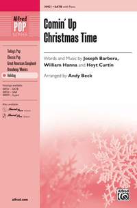 Joseph Barbera/Hoyt Curtin/William Hanna: Comin' Up Christmas Time SATB