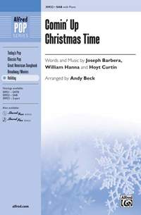 Joseph Barbera/Hoyt Curtin/William Hanna: Comin' Up Christmas Time SAB