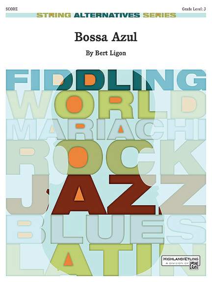 Bert Ligon: Bossa Azul