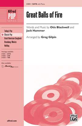 Otis Blackwell/Jack Hammer: Great Balls of Fire SATB