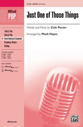 Cole Porter: Just One of Those Things SATB