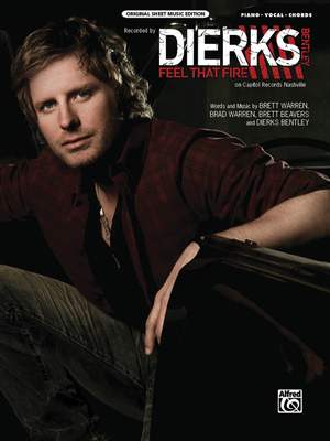 Dierks Bentley: Feel That Fire