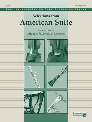 Antonin Dvorák: Selections from American Suite