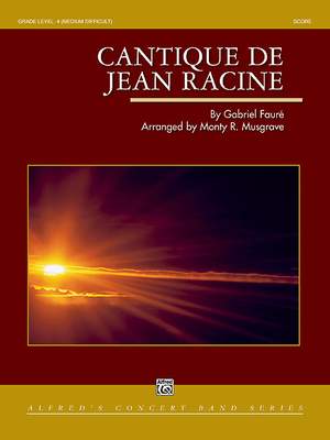 Gabriel Fauré: Cantique de Jean Racine
