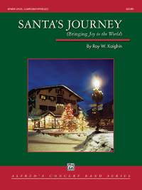 Roy W. Kaighin: Santa's Journey (Bringing "Joy to the World")