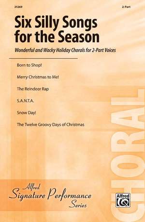 Sally K. Albrecht/Jay Althouse/Andy Beck/Lois Brownsey/Brian Fisher/Greg Gilpin/Marti Lunn Lantz: Six Silly Songs for the Season